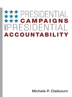 cover image of Presidential Campaigns and Presidential Accountability